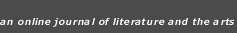an online journal of literature and the arts