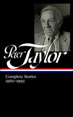 Peter Taylor, Complete Stories, 1960-1992