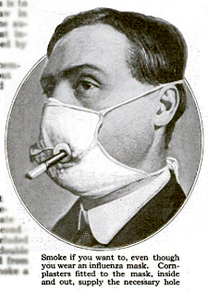 Influenza mask modified for cigarette.
