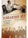 Cover of Scholarship Boy by Larry I. Palmer