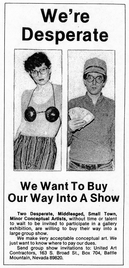 United Art Contractors. We’re Desperate: We Want to Buy Our Way into a Show, 1984.