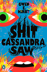 Shit Cassandra Saw (Penguin Books, 2022)