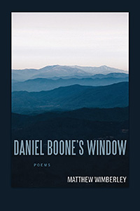Daniel Boone’s Window (Louisiana State University Press, 2021)
