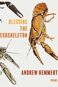 Blessing the Exoskeleton (University of Pittsburgh Press, 2022)