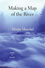 Making a Map of the River, by Thorpe Moeckel
