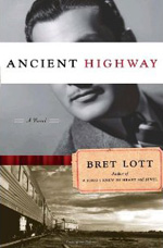Anicent Highway  by Brett Lott (Random House, 2008)